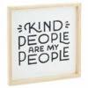 Hallmark Kind People Are My People Framed Quote Sign, 12x12